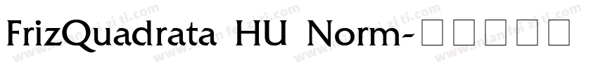 FrizQuadrata HU Norm字体转换